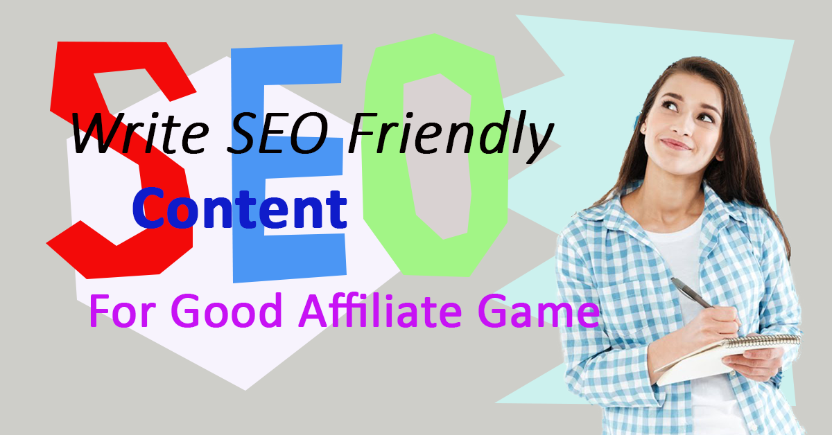 Featured Post Image - How to Write SEO Friendly Content for Affiliate Marketing?