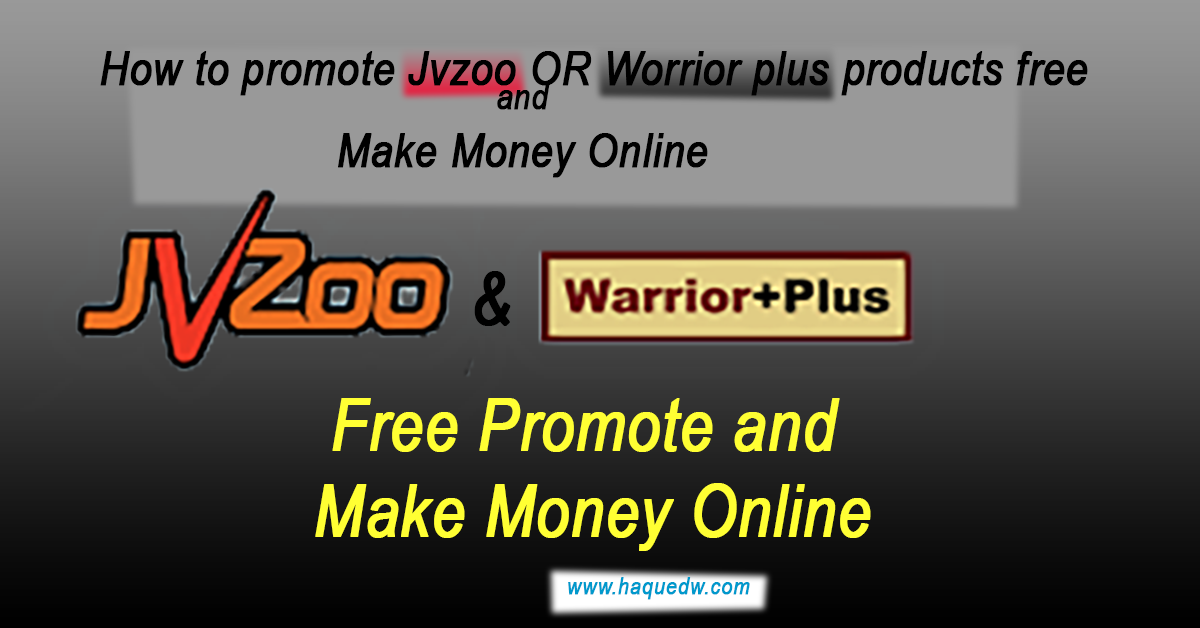 Featured Post Image - Learn Free! How to Promote affiliate marketing products Like JVZoo or Warrior Plus for Free?